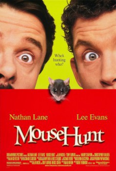 poster Mousehunt
        &nbsp;&nbsp;(1997)
        