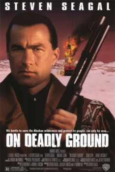 poster On Deadly Ground
        &nbsp;&nbsp;(1994)
        