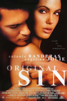 poster Original Sin
        &nbsp;&nbsp;(2001)
        