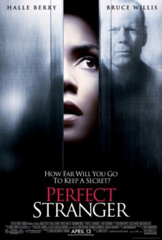 poster Perfect Stranger
        &nbsp;&nbsp;(2007)
        