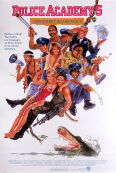 poster Police Academy 5: Assignment: Miami Beach
        &nbsp;&nbsp;(1988)
        